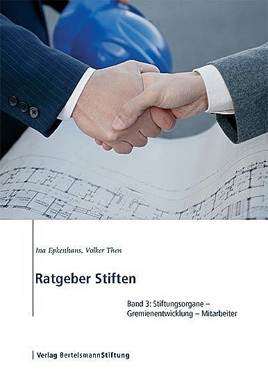 Ratgeber Stiften, Band 3, Ina Epkenhans, Volker Then