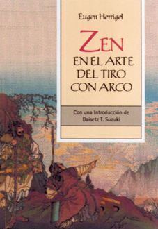 Zen En El Arte Del Tiro Con Arco, Eugen Herrigel