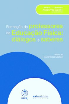 Formação de professores de educação física, Aloisio J.J. Monteiro, Amparo Villa Cupolillo