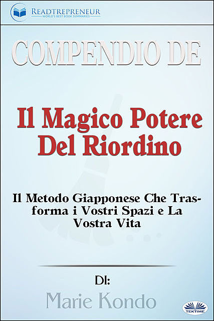 Compendio De 'Il Magico Potere Del Riordino, Readtrepreneur Publishing
