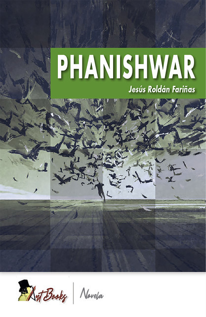 Phanishwar, Jesus Roldan Fariñas
