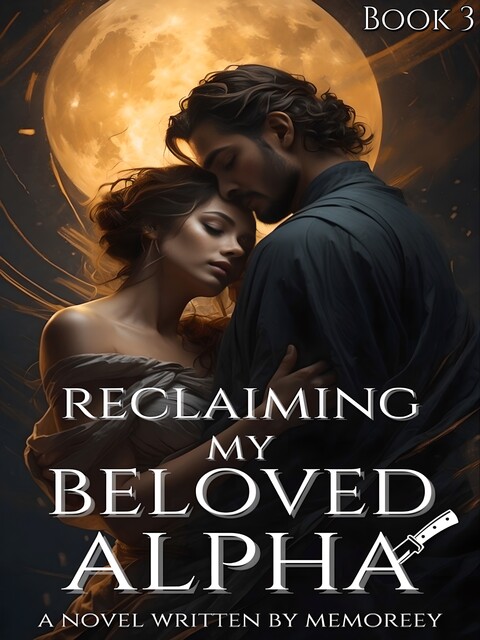 Reclaiming My Beloved Alpha, Memoree