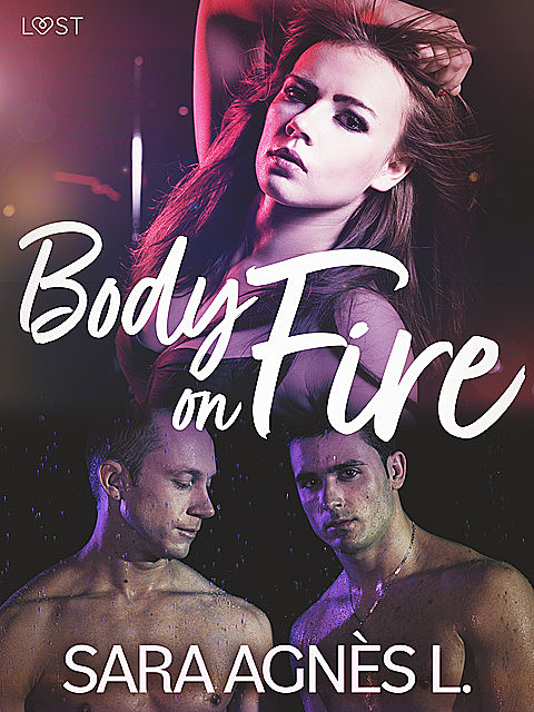 Body on Fire – Erotic Short Story, Sara Agnès L