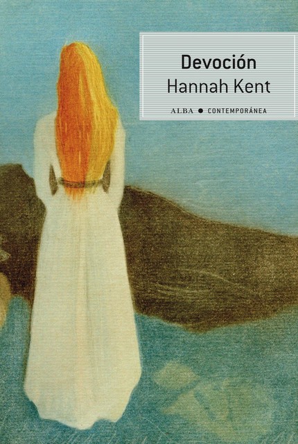 Devoción, Hannah Kent