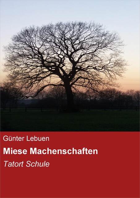 Miese Machenschaften, Günter Lebuen