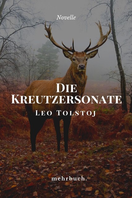 Die Kreutzersonate, Leo Tolstoi