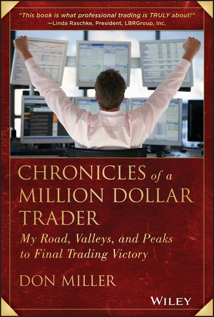 Chronicles of a Million Dollar Trader, Don Miller