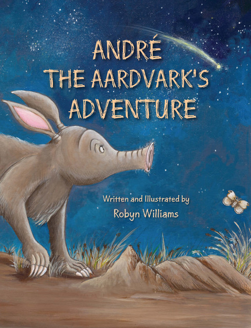 André the Aardvark’s Adventure, Robyn Williams