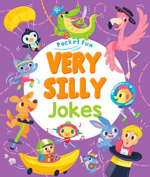 Pocket Fun: Very Silly Jokes, Joe Fullman, Sally Lindley