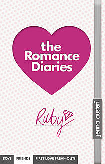 Romance Diaries – Ruby, Jenna Austen