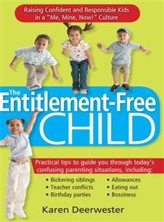 Entitlement-Free Child, Karen Deerwester