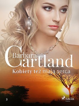 Kobiety też mają serca, Barbara Cartland