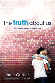 Truth about Us, Janet Gurtler