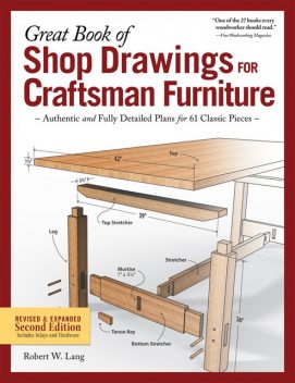 Great Book of Shop Drawings for Craftsman Furniture, Revised & Expanded Second Edition, Robert Lang