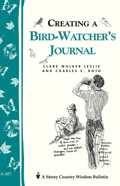 Creating a Bird-Watcher's Journal, Charles Roth, Clare Walker Leslie