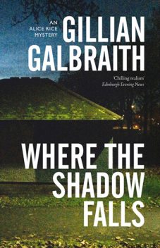 Where the Shadow Falls, Gillian Galbraith