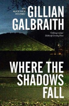 Where the Shadow Falls, Gillian Galbraith