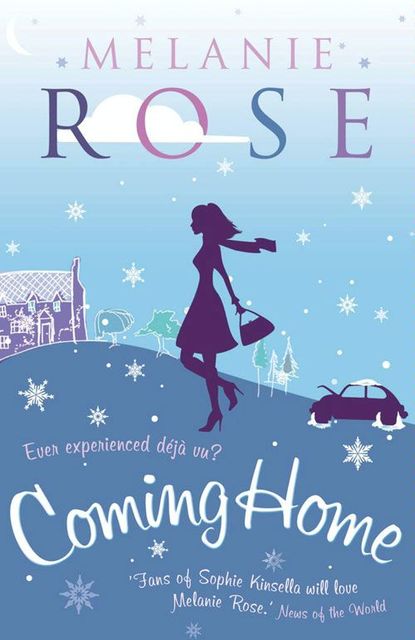 Coming Home, Melanie Rose