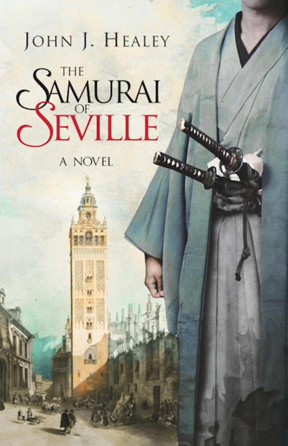 The Samurai of Seville, John Healey
