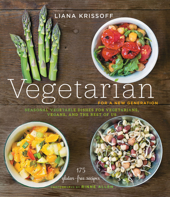 Vegetarian for a New Generation, Liana Krissoff