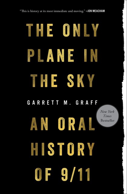 The Only Plane in the Sky, Garrett M. Graff