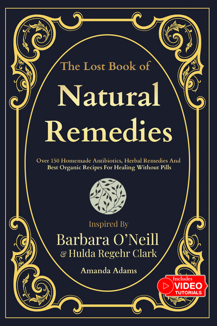 The Lost Book of Natural Remedies, Amanda Adams