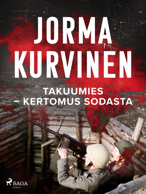 Takuumies – kertomus sodasta, Jorma Kurvinen