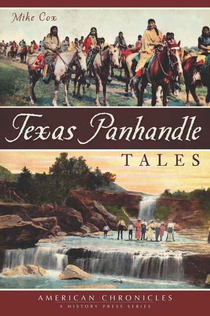 Texas Panhandle Tales, Mike Cox