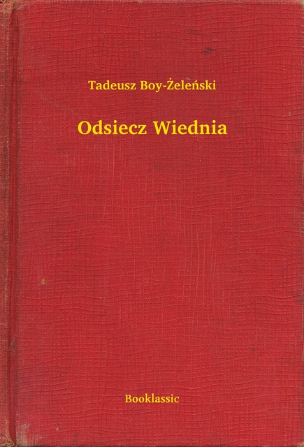 Odsiecz Wiednia, Tadeusz Boy-Żeleński
