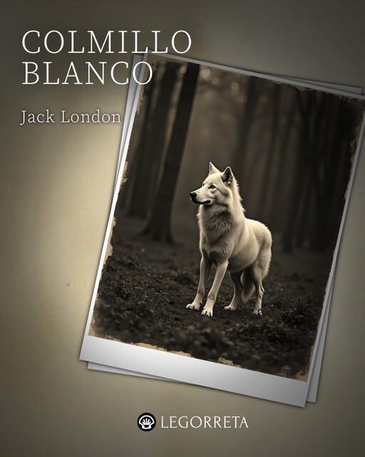 Colmillo blanco, Jack London