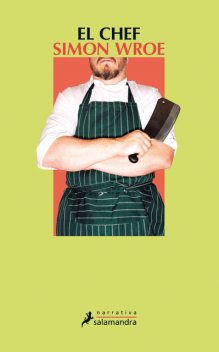 El chef, Simon Wroe