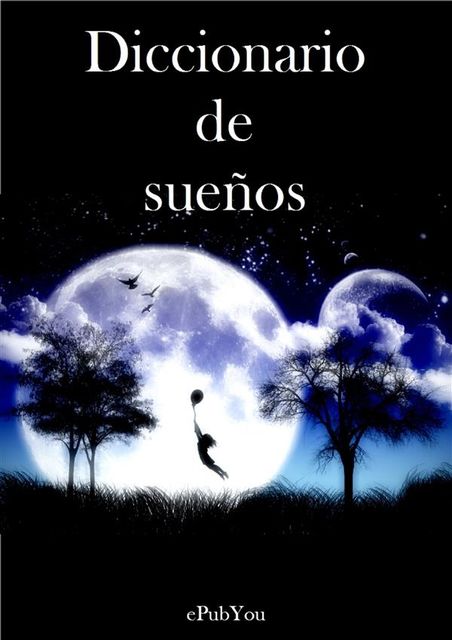Diccionario de los sueños, Various Authors