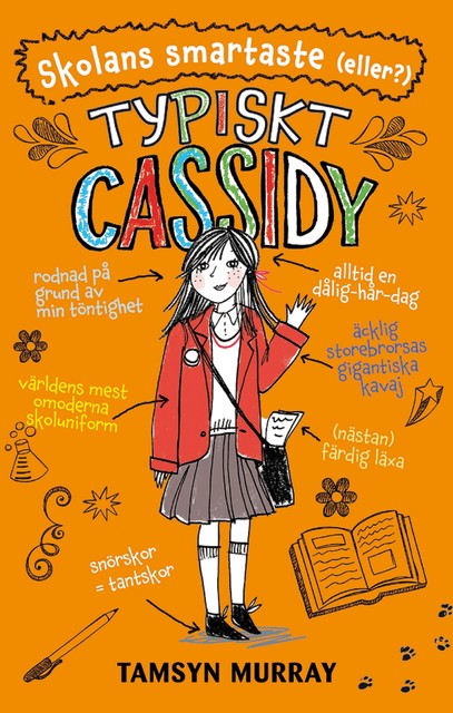 Typiskt Cassidy: Skolans smartaste (eller?), Tamsyn Murray