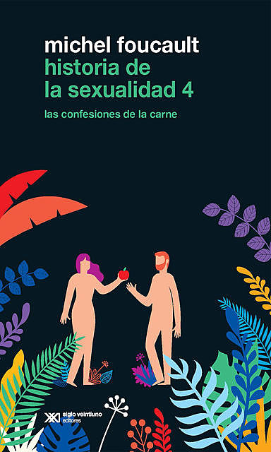 Historia de la sexualidad 4, Michel Foucault