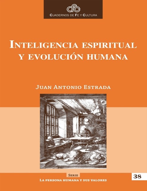 INTELIGENCIA ESPIRITUAL Y EVOLUCIÓN HUMANA, Juan Antonio Estrada