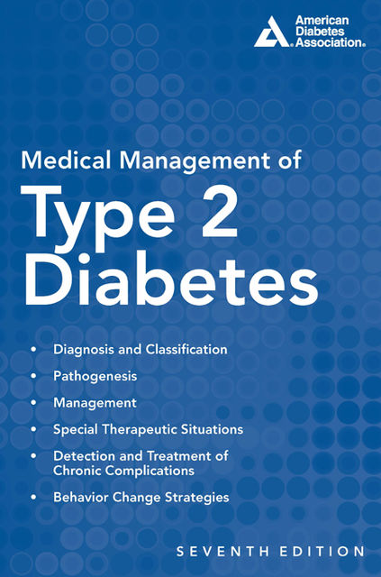 Medical Management of Type 2 Diabetes, eds., Laura Young, Charles F. Burant