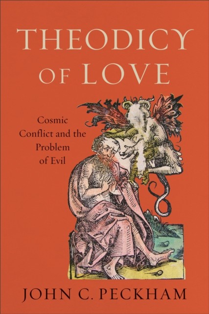 Theodicy of Love, John C. Peckham