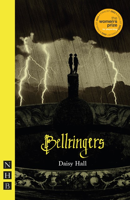 Bellringers (NHB Modern Plays), Daisy Hall