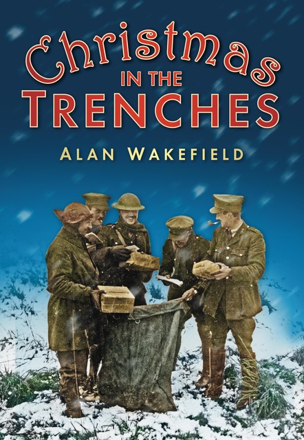 Christmas in the Trenches, Alan Wakefield