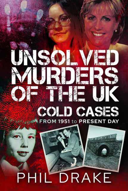 Unsolved Murders of the UK, Phil Drake