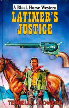 Latimer's Justice, Terrell Bowers