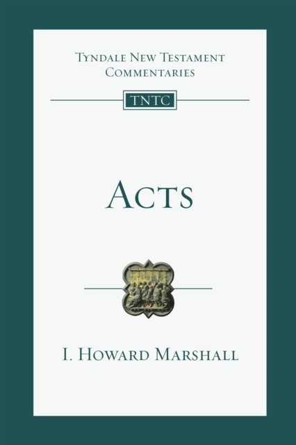 TNTC Acts, I.Howard Marshall
