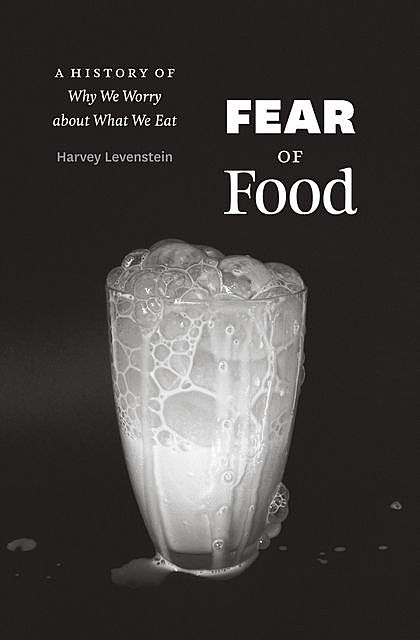Fear of Food, Harvey Levenstein