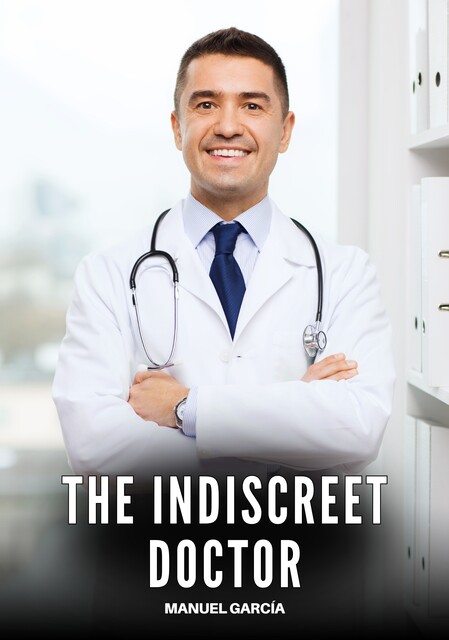 The indiscreet doctor, Manuel García