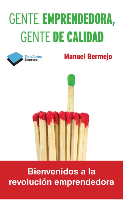 Gente emprendedora, gente de calidad, Manuel Bermejo