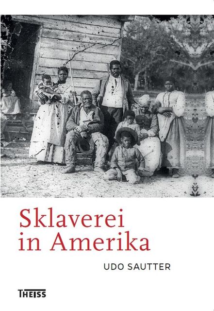 Sklaverei in Amerika, Udo Sautter