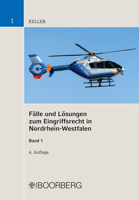 Fälle und Lösungen zum Eingriffsrecht in Nordrhein-Westfalen, Christoph Keller