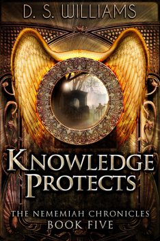 Knowledge Protects, D.S. Williams
