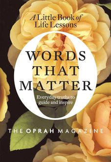 Words That Matter, Editors of O, the Oprah Magazine