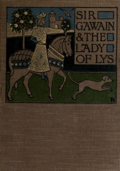 Sir Gawain and the Lady of Lys, Morris Williams